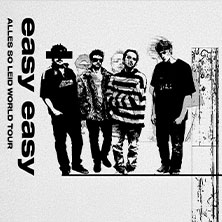 Easy Easy - Alles so Leid World Tour 2026 19.04.2026 Gdanska