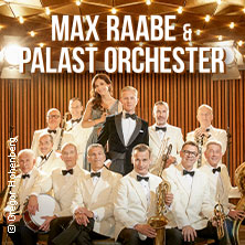 Max Raabe & Palast Orchester - Neues Programm 2027 28.01.2027 Tonhalle Düsseldorf