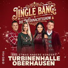 JINGLE BANG - Die Weihnachtsshow 20.12.2026 Turbinenhalle