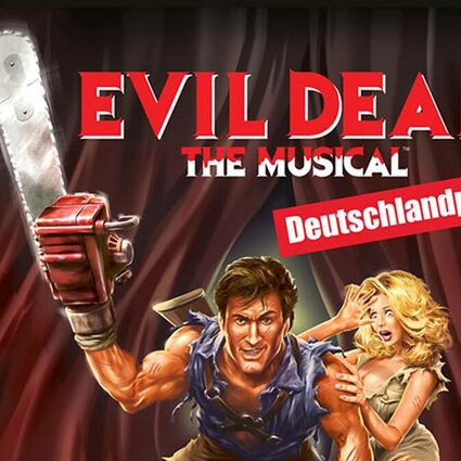 Evil Dead - Das Musical 07.11.2026 Theater am Marientor