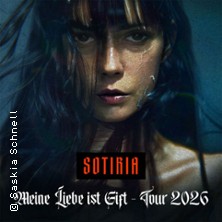 Sotiria - Meine Liebe ist Gift - Tour 2026 + Support: Florian Grey 08.10.2026 Kulttempel