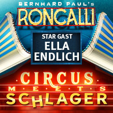 Circus-Theater Roncalli: Circus meets Schlager 17.09.2026 Metronom Theater