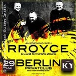 An Evening with Rroyce in Berlin - Support KY
