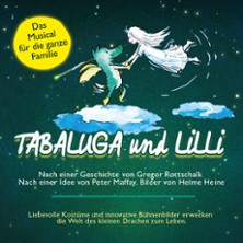 Tabaluga und Lilli - Das drachenstarke Musical für die ganze Familie 06.11.2026 Stadthalle Kamp-Lintfort