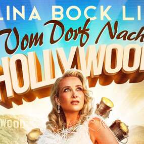Alina Bock - Vom Dorf nach Hollywood	08.05.2026 Castello Düsseldorf