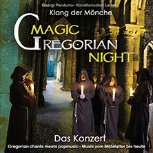 Magic Gregorian Night - Klang der Mönche - Gregorian chants meets pop music 06.12.2026 Ev. Stadtkirche